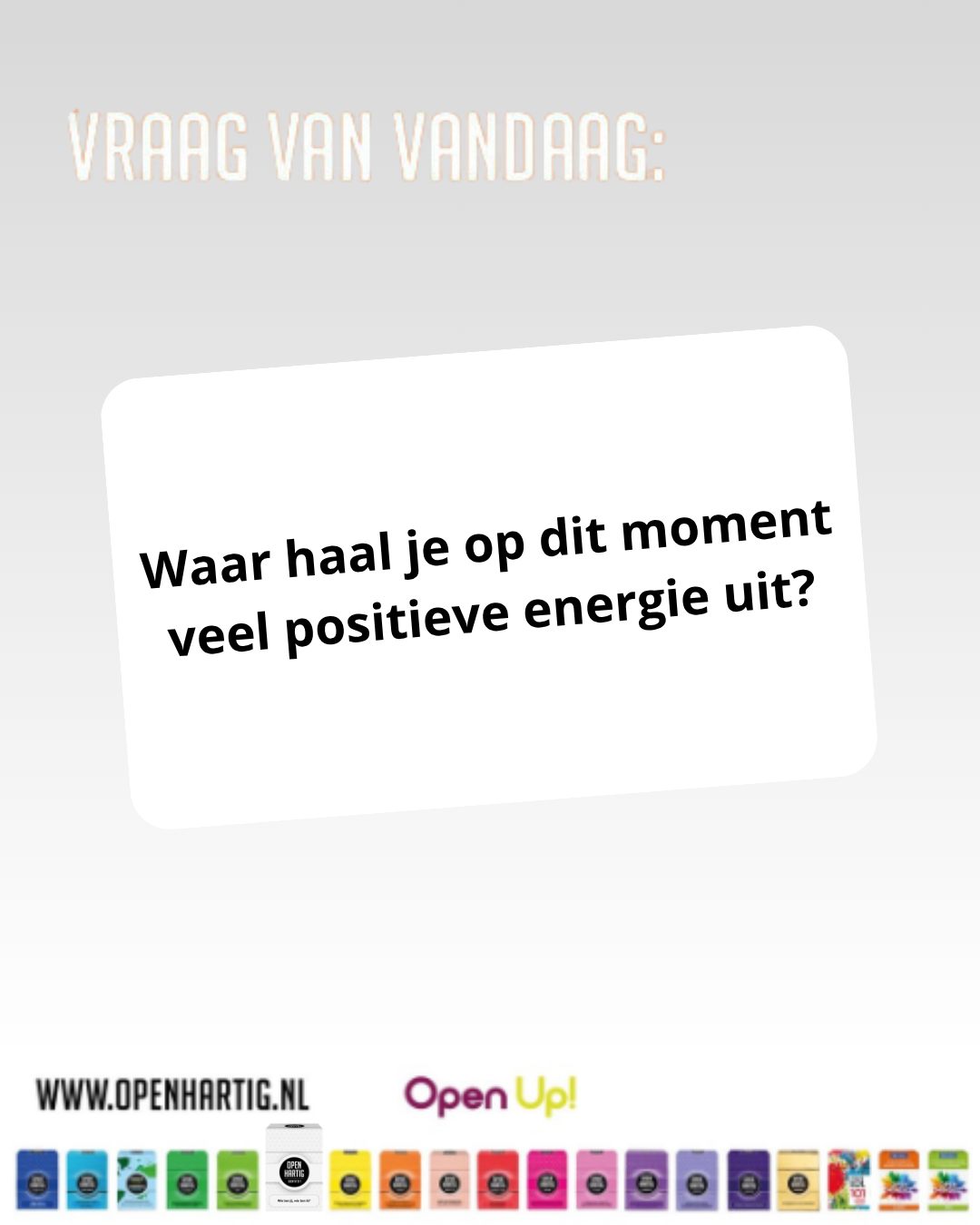 ❔𝗩𝗥𝗔𝗔𝗚 𝗩𝗔𝗡 𝗩𝗔𝗡𝗗𝗔𝗔𝗚 💬 Waar haal je op dit moment veel positieve energie uit?

Soms zit energie in grote dromen, maar vaak ook in kleine dingen: een goed gesprek, mensen rondom je heen, rust, muziek, een hobby of gewoon jezelf kunnen zijn. 💭

Met 𝗢𝗽𝗲𝗻𝗵𝗮𝗿𝘁𝗶𝗴 𝗜𝗱𝗲𝗻𝘁𝗶𝘁𝗲𝗶𝘁 ontdek je niet alleen meer over anderen maar ook over jezelf. De vragen nodigen uit om stil te staan bij wie je bent, wat jou gelukkig maakt en wat echt bij jou past. 🫶

💬 Waar krijg jij op dit moment energie van?

🤍 Ontdek 𝗢𝗽𝗲𝗻𝗵𝗮𝗿𝘁𝗶𝗴 𝗜𝗱𝗲𝗻𝘁𝗶𝘁𝗲𝗶𝘁 ➡ op onze website (via de link in bio) https://openup.nu/spellen/openhartig-identiteit/
💜 Ontdek al onze spellen ➡ https://openup.nu/spellen/