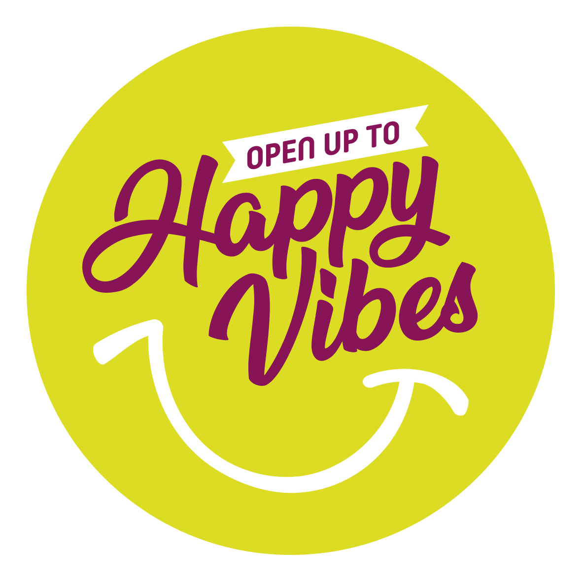 Open Up to Happy Vibes!