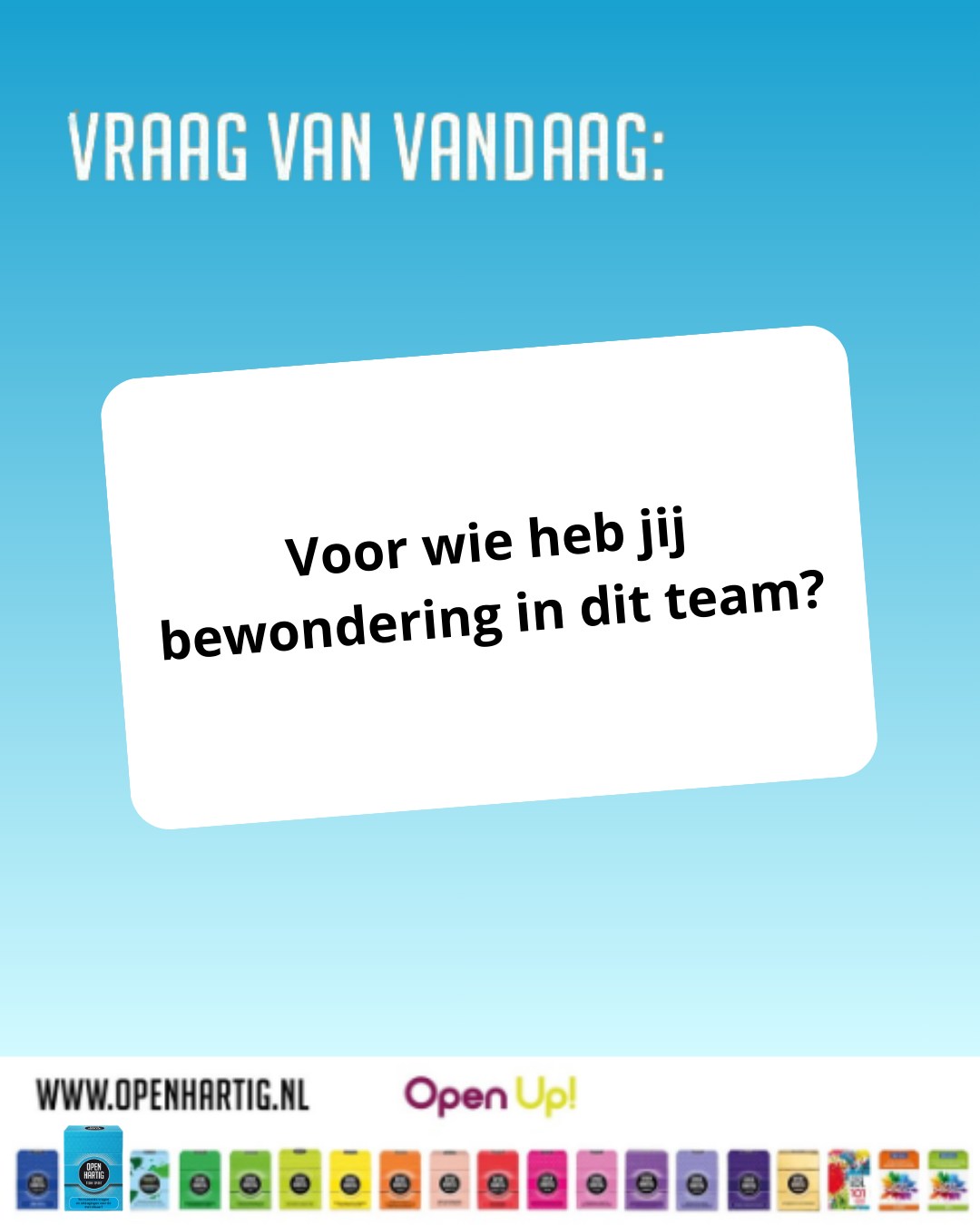 🩵 𝗩𝗥𝗔𝗔𝗚 𝗩𝗔𝗡 𝗩𝗔𝗡𝗗𝗔𝗔𝗚 ❔Voor wie heb jij bewondering in dit team? 👏
Een krachtige vraag. Want wanneer heb je dat eigenlijk voor het laatst hardop uitgesproken?

Met 𝗢𝗽𝗲𝗻𝗵𝗮𝗿𝘁𝗶𝗴 𝗧𝗲𝗮𝗺 𝗦𝗽𝗶𝗿𝗶𝘁 geef je ruimte aan waardering, vertrouwen en verbinding binnen het team. Door openhartig te delen wat je in elkaar ziet, groeit niet alleen het respect maar ook de samenwerking. 😊

Speel, luister en ontdek: een sterk team begint bij elkaar echt zien. 🫶

🩵 Ontdek 𝗢𝗽𝗲𝗻𝗵𝗮𝗿𝘁𝗶𝗴 𝗧𝗲𝗮𝗺 𝗦𝗽𝗶𝗿𝗶𝘁 ➡ op onze website (via de link in bio)

#openhartig #openup #teamspirit #dreamteam #Teamwork
