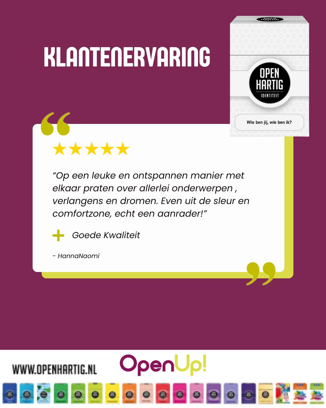 Soms heb je gewoon even dat duwtje nodig om echte gesprekken te voeren 🥰 “Op een leuke en ontspannen manier praten over allerlei onderwerpen, verlangens en dromen. Even uit de sleur en comfortzone, echt een aanrader!” 💬⭐️

Dat is precies wat 𝗢𝗽𝗲𝗻𝗵𝗮𝗿𝘁𝗶𝗴 𝗜𝗱𝗲𝗻𝘁𝗶𝘁𝗲𝗶𝘁 doet: je staat stil bij wie je bent, wat je voelt en wat jou uniek maakt! 🤍 Geen oppervlakkige babbels maar gesprekken die blijven hangen en blijven duren.

💭 Durf jij uit je comfortzone te stappen en jezelf echt te laten zien?

🤍 Ontdek 𝗢𝗽𝗲𝗻𝗵𝗮𝗿𝘁𝗶𝗴 𝗜𝗱𝗲𝗻𝘁𝗶𝘁𝗲𝗶𝘁 ➡ op onze website (via de link in bio)

#openhartig #identiteit #echtegesprekken #zelfontwikkeling #verbinding
