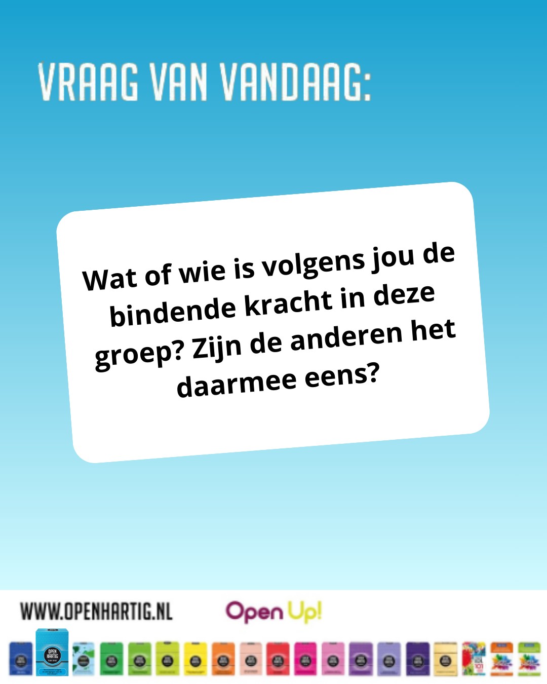 ❔ 𝗩𝗥𝗔𝗔𝗚 𝗩𝗔𝗡 𝗩𝗔𝗡𝗗𝗔𝗔𝗚 💬 Wat of wie is de bindende kracht in deze groep? Zijn de anderen het daarmee eens?

Samenwerken draait niet alleen om doelen behalen maar ook om elkaar echt kennen! 😊 Soms is het antwoord meteen duidelijk. Soms zorgt een vraag voor verrassende inzichten, waardering of een gesprek dat anders nooit gevoerd zou worden.

𝗢𝗽𝗲𝗻𝗵𝗮𝗿𝘁𝗶𝗴 𝗧𝗲𝗮𝗺 𝗦𝗽𝗶𝗿𝗶𝘁 brengt teams dichter bij elkaar met vragen die zorgen voor verbinding, vertrouwen, nieuwe ontdekkingen en veel plezier samen. Ideaal voor op het werk, in de sportclub of tijdens een teamuitje! 🤝

Tag jouw team hieronder 👇

🩵 Ontdek 𝗢𝗽𝗲𝗻𝗵𝗮𝗿𝘁𝗶𝗴 𝗧𝗲𝗮𝗺 𝗦𝗽𝗶𝗿𝗶𝘁 ➡ op onze website (via de link in bio)

#openhartig #openup #teamspirit #dreamteam #teamwork
