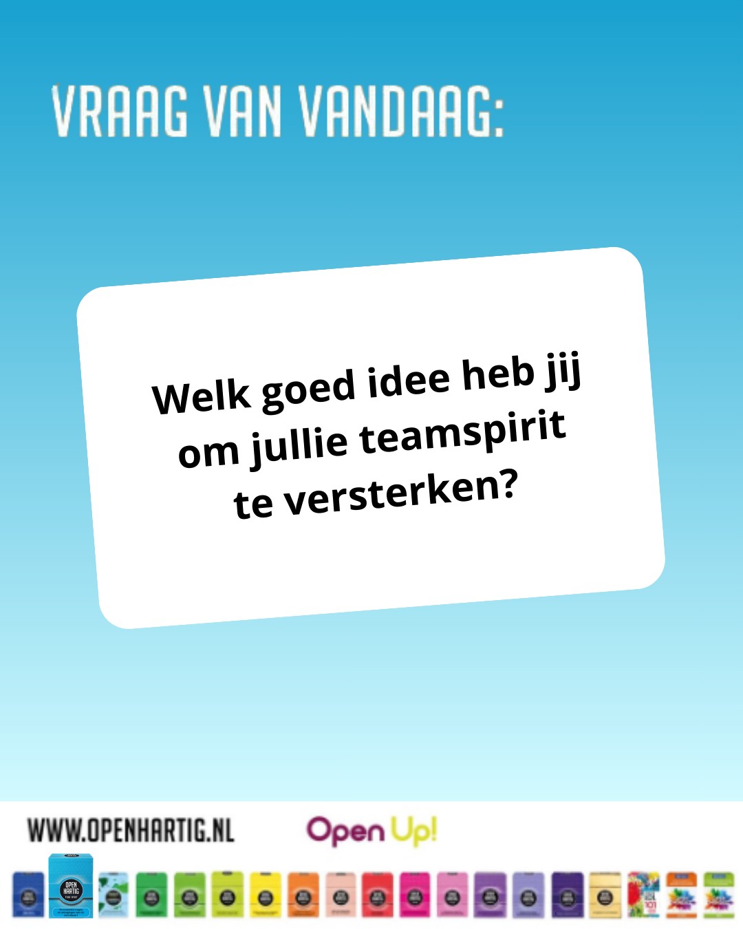 🩵 Ontdek 𝗢𝗽𝗲𝗻𝗵𝗮𝗿𝘁𝗶𝗴 𝗧𝗲𝗮𝗺 𝗦𝗽𝗶𝗿𝗶𝘁 ➡ https://openup.nu/spellen/openhartig-team-spirit/
💜 Ontdek al onze spellen ➡ https://openup.nu/spellen/