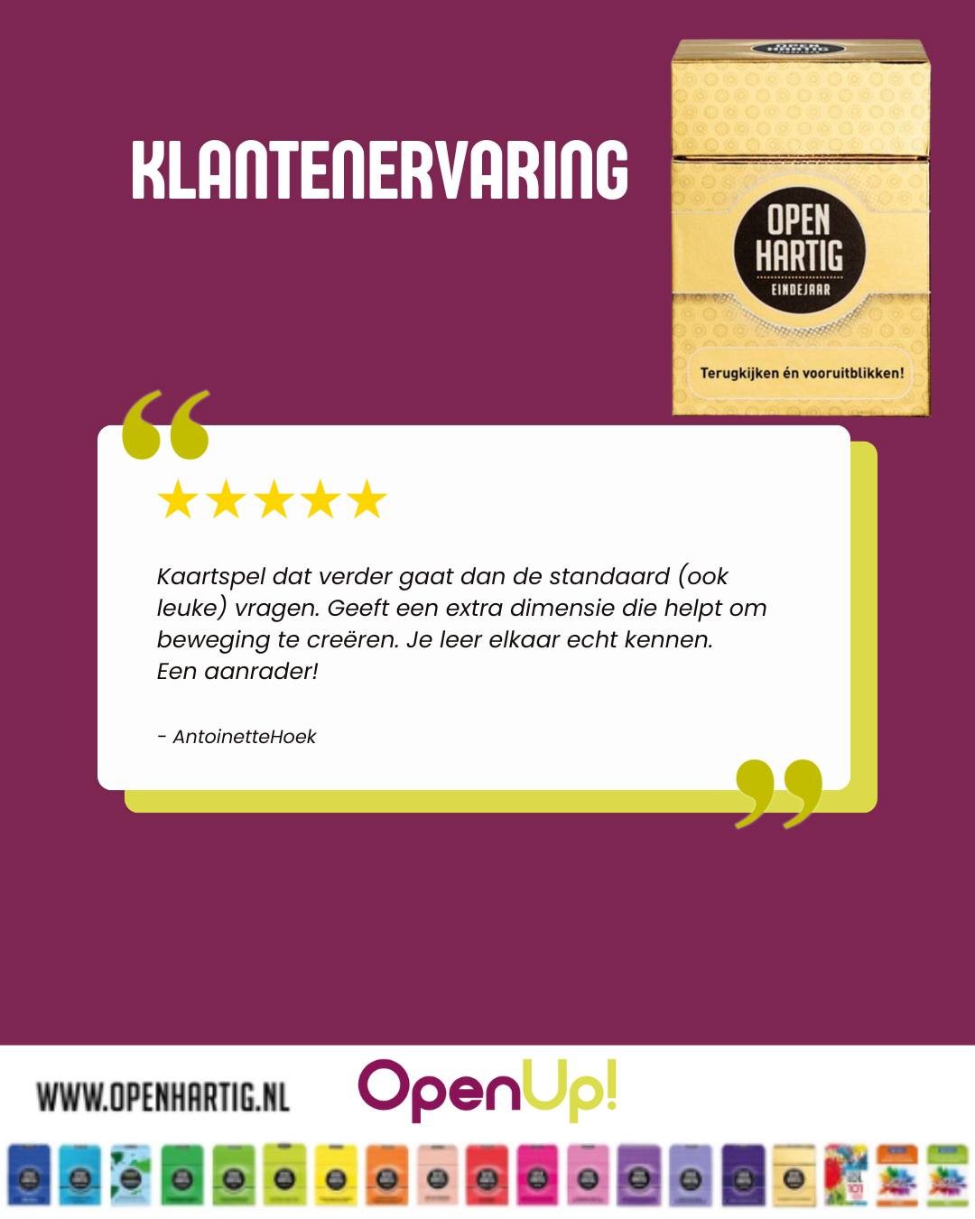 💬 “Gaat verder dan standaard kaartspellen. Je leert elkaar echt kennen. Een aanrader!” ⭐️ Dankjewel voor deze prachtige review!

Precies daarom is 𝗢𝗽𝗲𝗻𝗵𝗮𝗿𝘁𝗶𝗴 𝗘𝗶𝗻𝗱𝗲𝗷𝗮𝗮𝗿 zo geliefd: het brengt gesprekken op gang die verder gaan dan het gewone, laat je lachen, laat je denken en brengt iedereen dichter bij elkaar. ✨

💛 Ontdek 𝗢𝗽𝗲𝗻𝗵𝗮𝗿𝘁𝗶𝗴 𝗘𝗶𝗻𝗱𝗲𝗷𝗮𝗮𝗿 ➡ op onze website (via de link in bio)

#openhartig #openup #kaartspelletjes #vraagkaartenspel #vragenkaartspellen