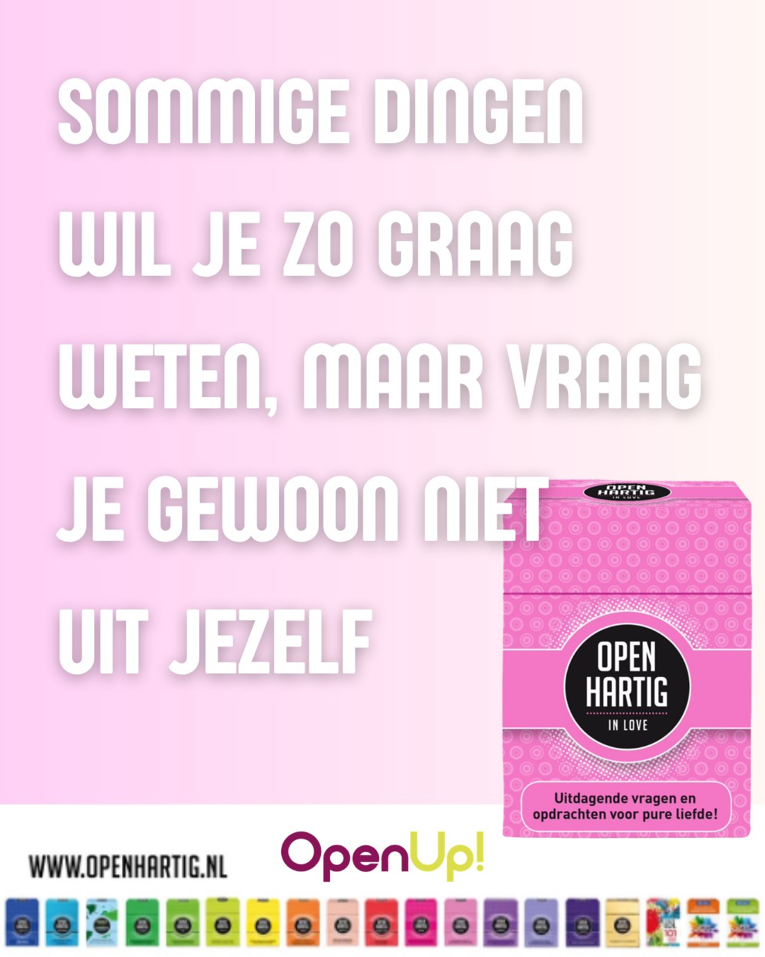 Je bent pas samen en wilt het liefst alles van elkaar weten ❤️ Maar sommige vragen? Die stel je misschien niet zo snel uit jezelf...

We kregen een berichtje van iemand die 𝗢𝗽𝗲𝗻𝗵𝗮𝗿𝘁𝗶𝗴 𝗜𝗻 𝗟𝗼𝘃𝗲 samen met haar vriend speelde toen ze nog maar een paar maanden samen waren. Wat begon als een gezellig spelletje zorgde voor verrassende antwoorden, lieve momenten en vooral heel veel gelach.

De vragen en opdrachten brachten hen op onderwerpen waar ze zelf waarschijnlijk nooit zomaar over waren begonnen. Zo ontdekten ze in 1 avond allerlei kleine dingen over elkaar die ze nog niet wisten.

En inmiddels? Wordt het doosje er af en toe opnieuw bij gepakt tijdens een avondje samen 🥰

𝗢𝗽𝗲𝗻𝗵𝗮𝗿𝘁𝗶𝗴 𝗜𝗻 𝗟𝗼𝘃𝗲 is er om samen plezier te maken, nieuwsgierig te blijven en elkaar steeds een beetje beter te leren kennen. Want zeker wanneer alles nog nieuw is, zijn er zoveel verhalen om te ontdekken 💌

🩷 Ontdek 𝗢𝗽𝗲𝗻𝗵𝗮𝗿𝘁𝗶𝗴 𝗜𝗻 𝗟𝗼𝘃𝗲 ➡ op onze website (via de link in bio)

#openup #openhartig #inlove #liefde #vraagkaartjes
